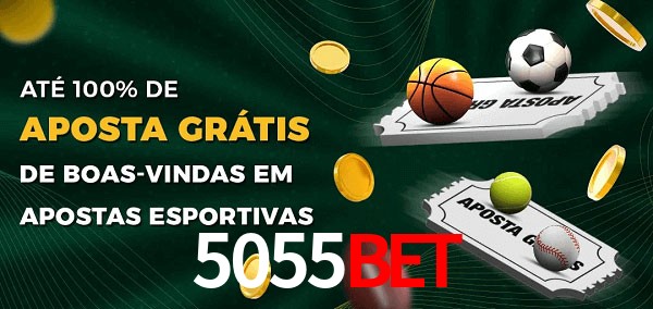 5055bet Ate 100% de Aposta Gratis
